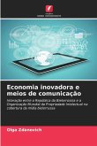 Economia inovadora e meios de comunicação Economia inovadora e meios de comunicação