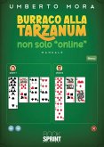 Burraco alla tarzanum non solo "online" (eBook, ePUB) Burraco alla tarzanum non solo "online" (eBook, ePUB)