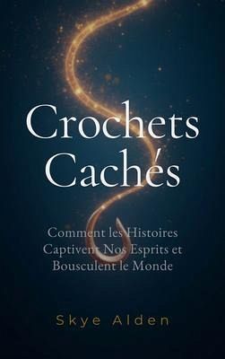 Hidden Hooks / Crochets Cachés (eBook, ePUB)