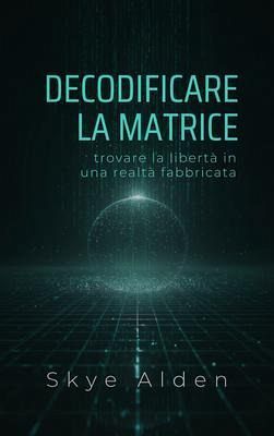 Decodificare la Matrice (eBook, ePUB)