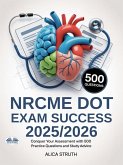 NRCME DOT Exam Success 2025/2026 (eBook, ePUB) NRCME DOT Exam Success 2025/2026 (eBook, ePUB)