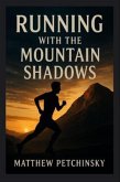 Running with the Mountain Shadows (eBook, ePUB)