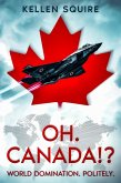Oh. Canada!? (Wings of War, #1) (eBook, ePUB) Oh. Canada!? (Wings of War, #1) (eBook, ePUB)