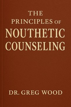 Cover The Principles of Nouthetic Counseling (eBook, ePUB)