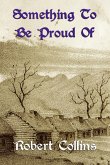 Something To Be Proud Of (eBook, ePUB) Something To Be Proud Of (eBook, ePUB)