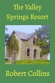 The Valley Springs Resort (eBook, ePUB) The Valley Springs Resort (eBook, ePUB)