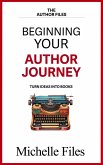 Beginning Your Author Journey (eBook, ePUB) Beginning Your Author Journey (eBook, ePUB)