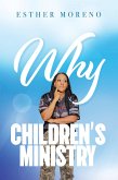 Why CHILDREN'S MINISTRY (eBook, ePUB) Why CHILDREN'S MINISTRY (eBook, ePUB)