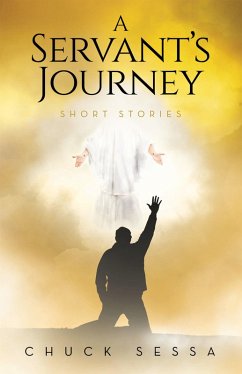 A Servant's Journey (eBook, ePUB) - Sessa, Chuck