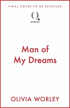 Man of My Dreams (eBook, ePUB) - Worley, Olivia Man of My Dreams (eBook, ePUB) - Worley, Olivia