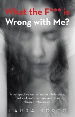 What the F*** is Wrong with Me? (eBook, ePUB) - Kopec, Laura