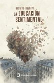 La educación sentimental (eBook, ePUB) La educación sentimental (eBook, ePUB)