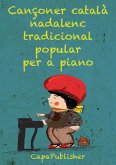Cançoner català nadalenc popular tradicional per a piano (eBook, ePUB)