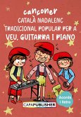 Cançoner català nadalenc tradicional popular per piano guitarra i veu (eBook, ePUB)