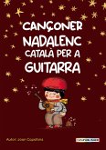 Cançoner català nadalenc popular tradicional popular per a guitarra acords i melodia (eBook, ePUB)