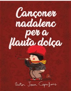 Cover Cançoner català nadalenc tradicional popular per a flauta dolça (eBook, ePUB)