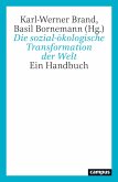 Die sozial-ökologische Transformation der Welt (eBook, ePUB)