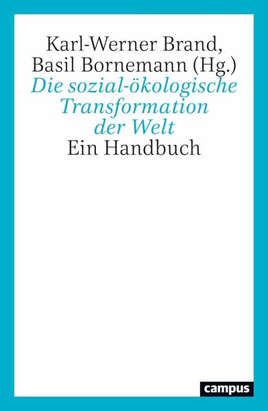Die sozial-ökologische Transformation der Welt (eBook, ePUB) Die sozial-ökologische Transformation der Welt (eBook, ePUB)