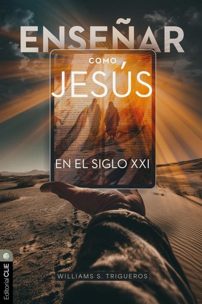 Enseñar como Jesús en el siglo xxi (eBook, ePUB) Enseñar como Jesús en el siglo xxi (eBook, ePUB)