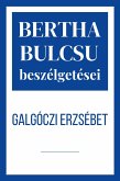 Galgóczi Erzsébet (Bertha Bulcsu beszélgetései, #4) (eBook, ePUB)