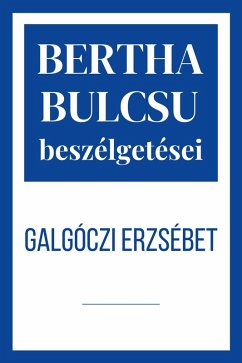 Cover Galgóczi Erzsébet (Bertha Bulcsu beszélgetései, #4) (eBook, ePUB)
