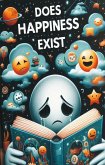 Does Happiness Exist (eBook, ePUB)