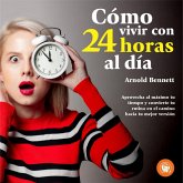 Cómo vivir 24 horas al día (MP3-Download) Cómo vivir 24 horas al día (MP3-Download)