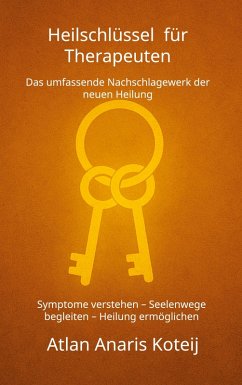 Heilschlüssel für Therapeuten (eBook, ePUB)