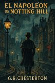 El Napoleón de Notting Hill (eBook, ePUB)
