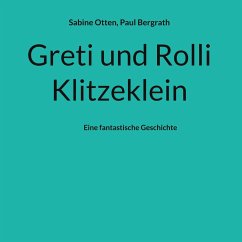 Greti und Rolli Klitzeklein (eBook, ePUB)