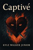 Captivé (eBook, ePUB) Captivé (eBook, ePUB)