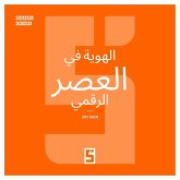 L'identité à l'ère du numérique (version arabe) (eBook, ePUB) L'identité à l'ère du numérique (version arabe) (eBook, ePUB)