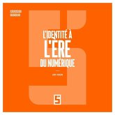 L'identité à l'ère du numérique (eBook, ePUB) L'identité à l'ère du numérique (eBook, ePUB)