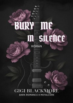 Cover Bury Me In Silence (eBook, ePUB)