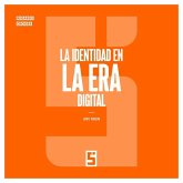La identidad en la era digital (eBook, ePUB) La identidad en la era digital (eBook, ePUB)
