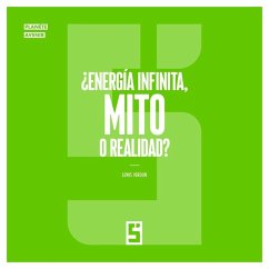 Cover ¿Energía infinita, mito o realidad ? (eBook, ePUB)