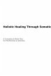Holistic Healing Through Somatic Yoga:... - Bild 1
