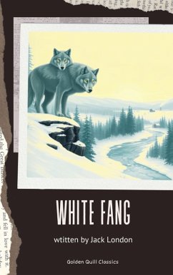 White Fang (eBook, ePUB) - London, Jack