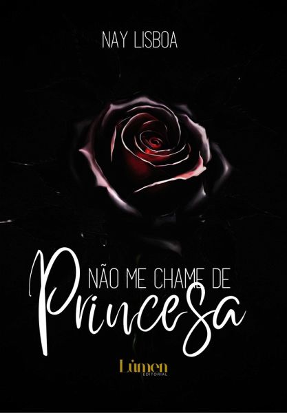 Não me chame de Princesa (eBook, ePUB) Não me chame de Princesa (eBook, ePUB)