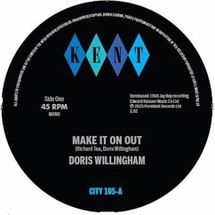 Make It On Out/I'M Holding On - Doris Willingham/The Taylor Brothers