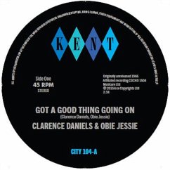 Got A Good Thing Going On/Hard Working Girl - Clarence Daniels & Obie Jessie