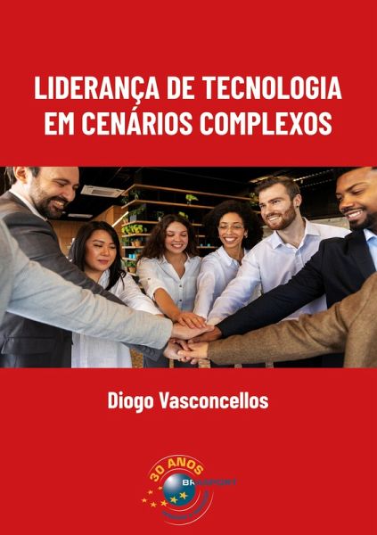 Liderança de Tecnologia em Cenários Complexos (eBook, ePUB)