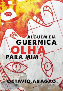 Alguém em Guernica Olha para Mim (eBook, ePUB) Cover Alguém em Guernica Olha para Mim (eBook, ePUB)