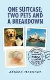 One Suitcase, Two Pets and a Breakdown: Survival Stories From a Woman Who Thought Starting Fresh Would Be Fun (eBook, ePUB)