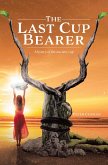 The Last Cup Bearer (eBook, ePUB)