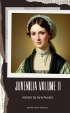 Juvenilia - Volume II (eBook, ePUB) Juvenilia - Volume II (eBook, ePUB)