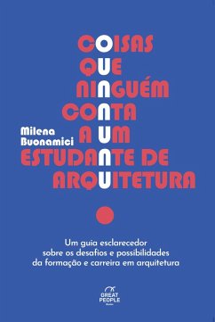 Cover Coisas que ninguém conta a um estudante de arquitetura (eBook, ePUB)