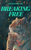 Breaking Free (eBook, ePUB)