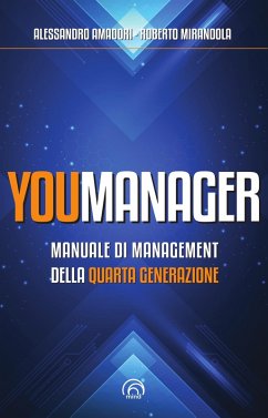 Youmanager (eBook, ePUB) - Amadori, Alessandro; Mirandola, Roberto