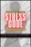 Unlock the Stress Code (eBook, ePUB)